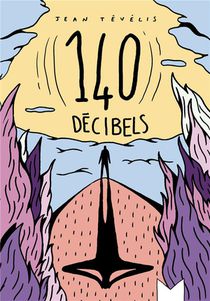 140 Decibels 