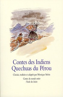 Contes Des Indiens Quechuas Du Perou 