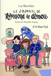 Le Journal De Raymond Le Demon T.2 : Un Bien Fou 