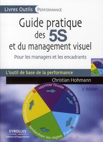 Guide Pratique Des 5s Et Du Management Visuel (2e Edition) 
