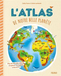 L'atlas De Notre Belle Planete 
