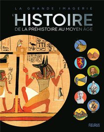 L'histoire De La Prehistoire Au Moyen Age 