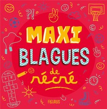 Maxi Blagues De Recre 
