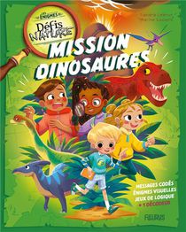 Defis Nature : Les Enigmes : Mission Dinosaures 