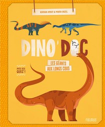Dino'doc : Les Geants Aux Longs Cous 