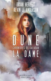 Dune - Chroniques De Caladan T.2 ; La Dame 