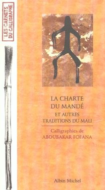 La Charte Du Mande Et Autres Traditions Du Mali 