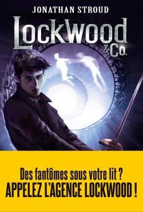 Lockwood & Co. Tome 3 : Le Garcon Fantome 