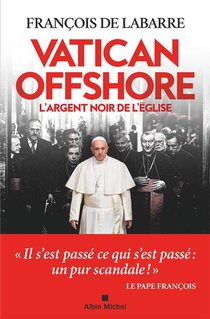 Vatican Offshore : L'argent Noir De L'eglise 