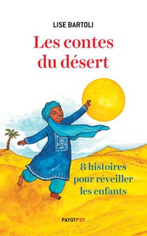 Les Contes Du Desert : Huit Histoires Pour Reveiller Les Enfants 