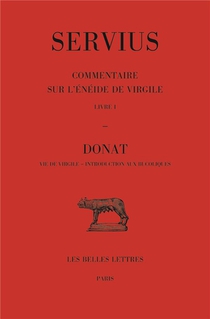 Commentaire Sur L'eneide De Virgile : Livre I. Donat, Vie De Virgile, Introduction Aux Bucoliques 