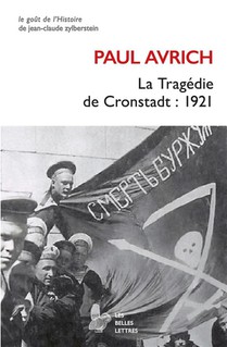 La Tragedie De Cronstadt : 1921 