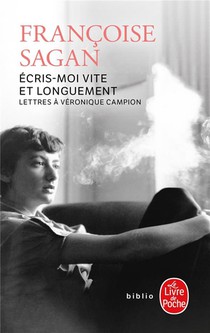 Ecris-moi Vite Et Longuement : Lettres A Veronique Campion 