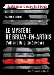 Le Mystere De Bruay-en-artois : L'affaire Brigitte Dewevre 