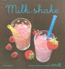 Milk-shake - Nouvelles Variations Gourmandes 
