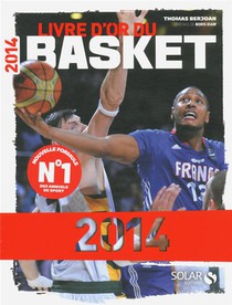 Le Livre D'or Du Basket (edition 2014) 