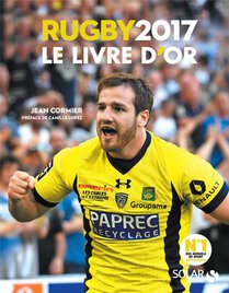 Rugby 2017 ; Le Livre D'or 