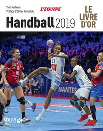 Handball ; Le Livre D'or (edition 2019) 