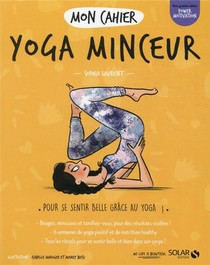 Mon Cahier : Yoga Minceur 