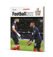 Livre D'or Du Football (edition 2022) 