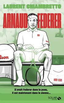 Rodgeur Federer - Tome 2 