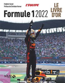 Livre D'or De La Formule 1 (edition 2022) 
