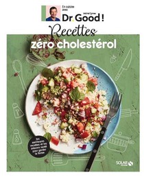 En Cuisine Avec Dr Good ; Recettes Zero Cholesterol 
