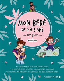 Mon P'tit Cahier : Mon Bebe De 0 A 3 Ans : The Book 