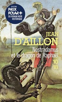 Nostradamus Et Le Dragon De Raphael 
