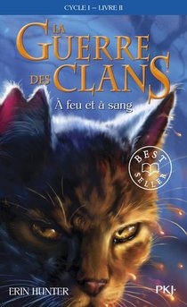 La Guerre Des Clans - Cycle 1 Tome 2 : A Feu Et A Sang 