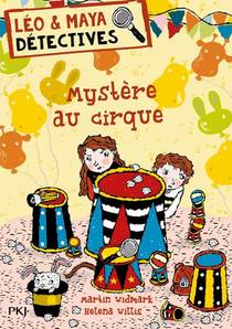 Leo & Maya, Detectives ; Mystere Au Cirque 