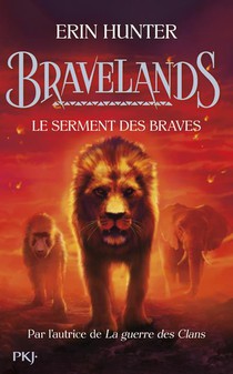 Bravelands T.6 : Le Serment Des Braves 