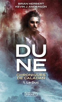 Dune - Chroniques De Caladan T.1 ; Le Duc 