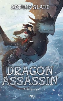 Dragon Assassin Tome 2 : Sang Royal 