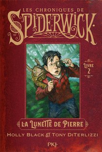 Les Chroniques De Spiderwick Tome 2 : La Lunette De Pierre 