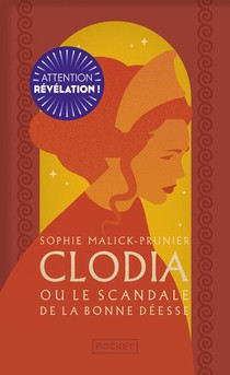 Clodia Ou Le Scandale De La Bonne Deesse 