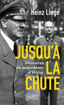 Jusqu'a La Chute : Memoires Du Majordome D'hitler 