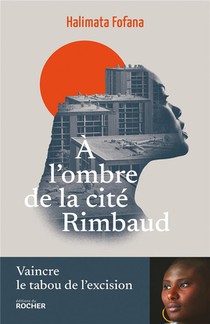 A L'ombre De La Cite Rimbaud 