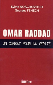 Omar Raddad, Un Combat Pour La Verite 