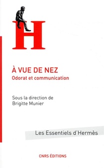 A Vue De Nez ; Odorat Et Communication 