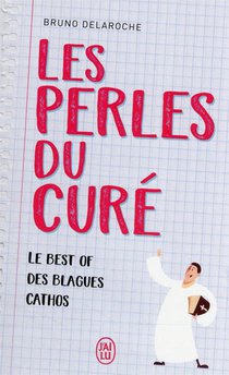 Les Perles Du Cure : Le Best Of Des Blagues Cathos 