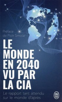 Le Monde En 2040 Vu Par La Cia 