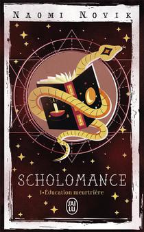 Scholomance T.1 : Education Meurtriere 