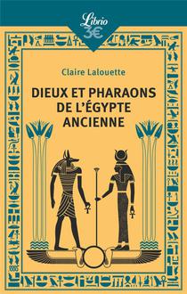 Dieux Et Pharaons De L'egypte Ancienne 