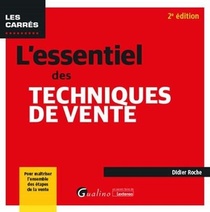 L'essentiel Des Techniques De Vente (2e Edition) 