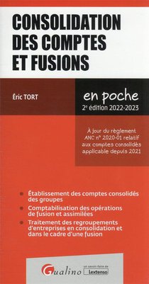 Consolidation Des Comptes Et Fusions : A Jour Du Reglement Anc N 2020-01 Relatif Aux Comptes Consolides Applicable En 2021 