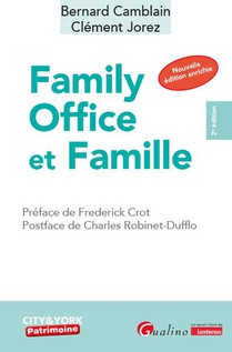 Family Office Et Famille (2e Edition) 