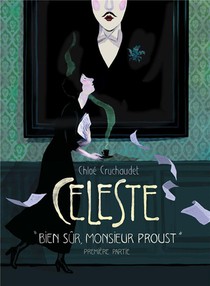 Celeste T.1 ; Bien Sur, Monsieur Proust 