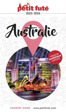 Guide Petit Fute ; Country Guide : Australie (edition 2023/2024) 