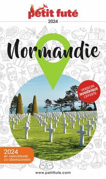 Guide Petit Fute ; Region : Normandie (edition 2024) 